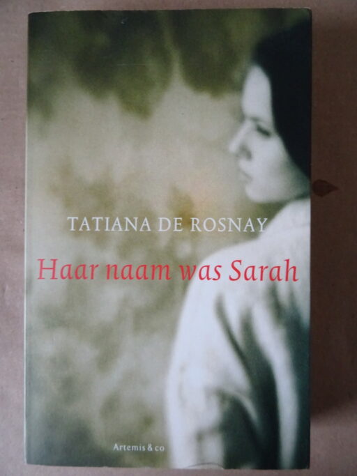 Tatiana de Rosnay Haar naam was Sarah