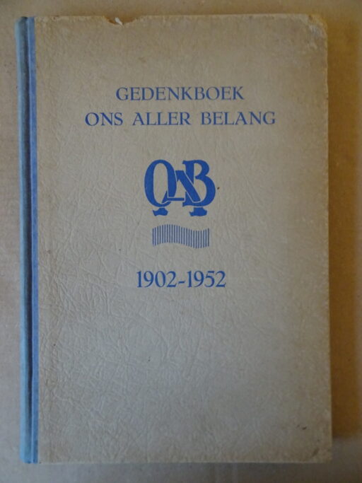 Gedenkboek Ons Aller Belang 1902-1952