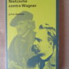 Friedrich Nietzsche Nietzsche contra Wagner