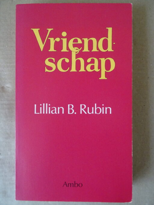 Lillian B. Rubin Vriendschap