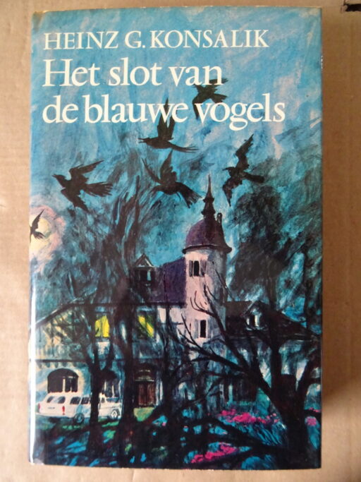 Heinz G. Konsalik Het slot van de blauwe vogels