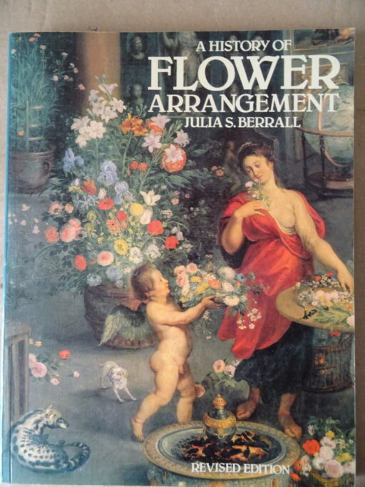 Julia S. Berral A history of flower arrangement