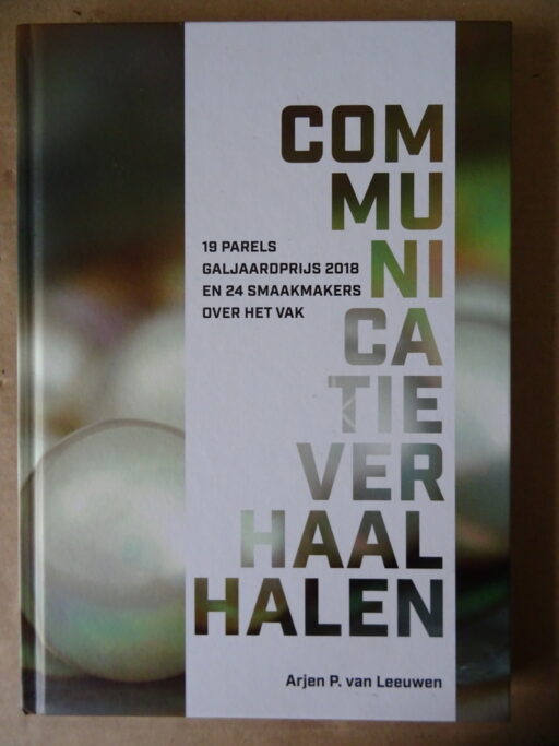 Arjen P. van Leeuwen Communicatieverhaal halen