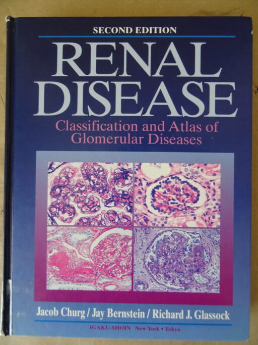 Jacob Churg Jay Bernstein Richard J. Glassock Renal Disease