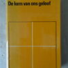 Joseph Ratzinger De kern van ons geloof