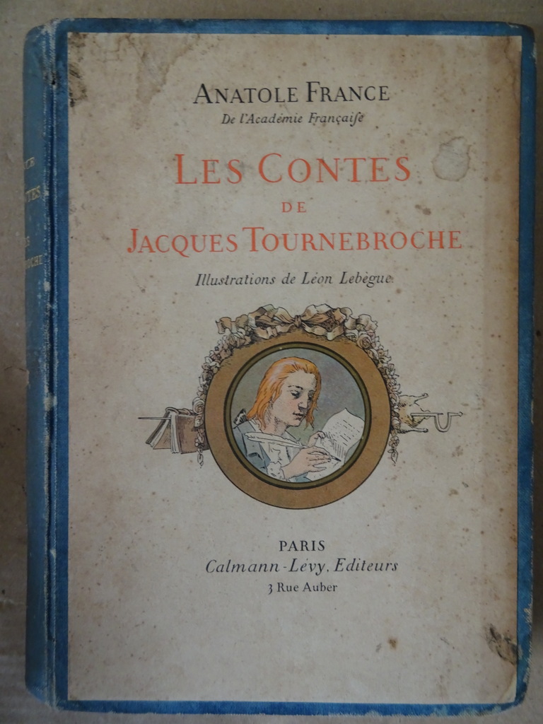 Anatole France Les Contes de Jacques Tournebroche