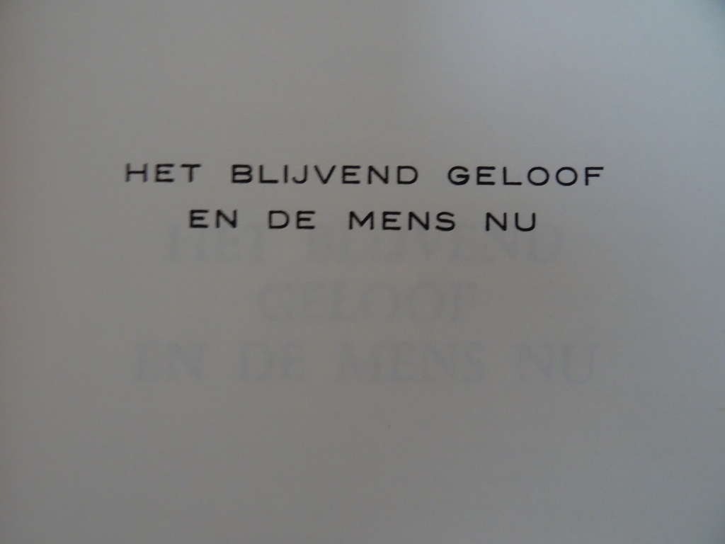 Kardinaal Danielou Het blijvend geloof en de mens nu - Afbeelding 4