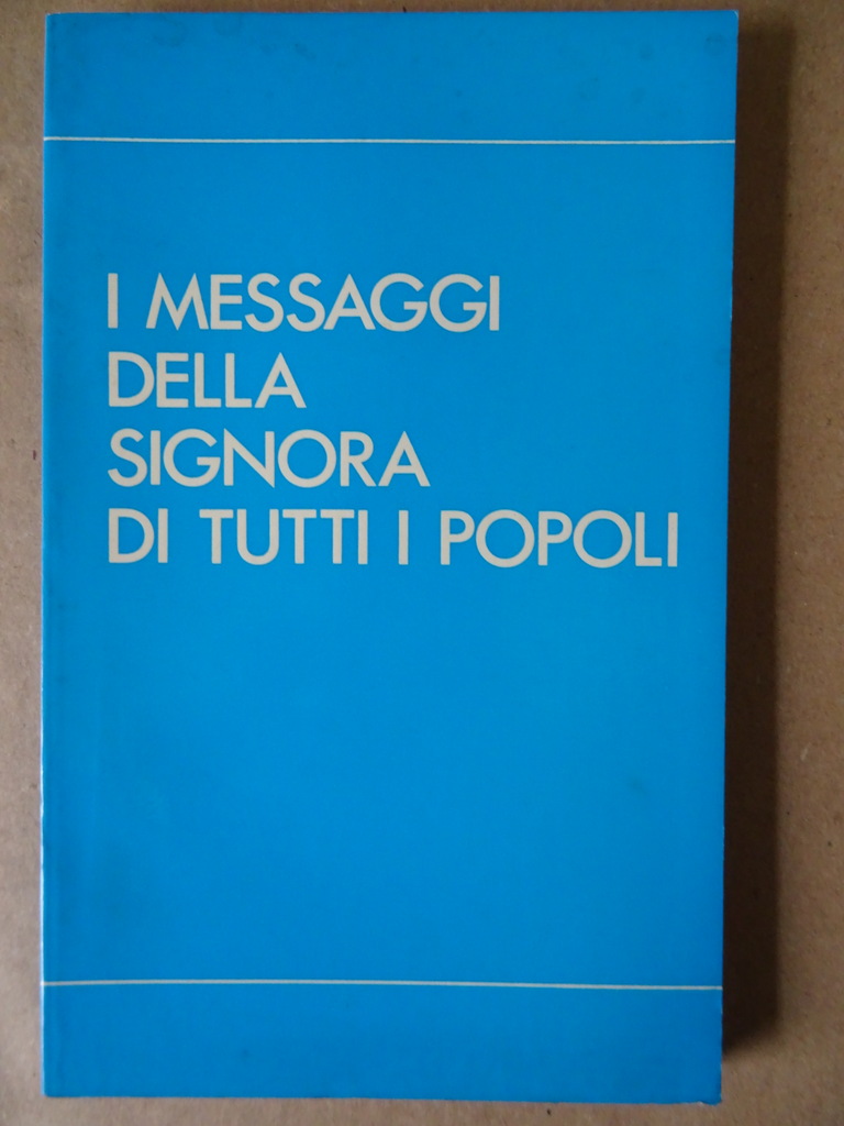 I messaggi della Signora di tutti I Popoli