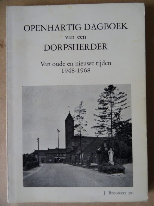 J. Brouwers pr. Openhartig dagboek van een dorpsherder