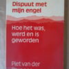Piet van der Bruggen Dispuut met mijn engel