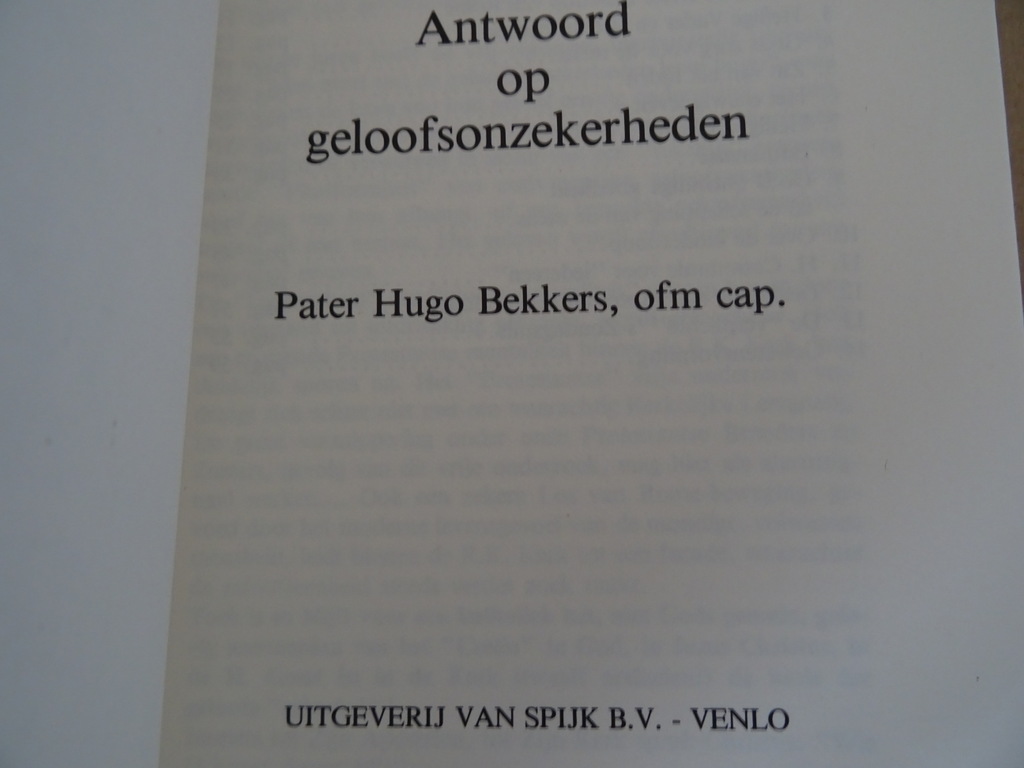 Pater Hugo Bekkers ofm cap. Antwoord op geloofsonzekerheden - Afbeelding 4