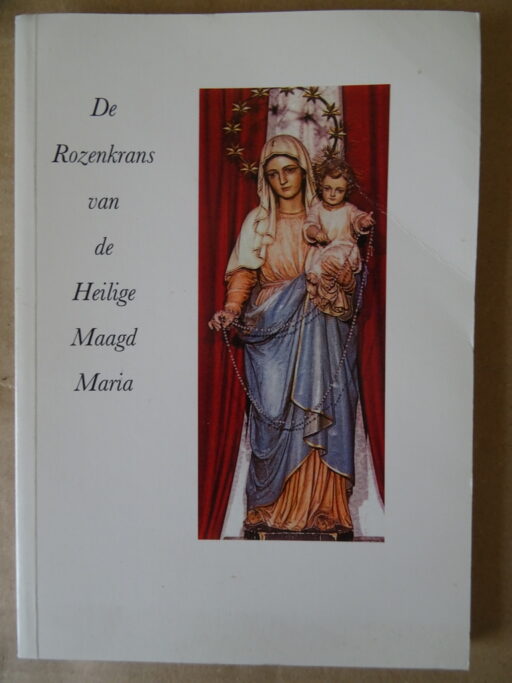 M. P. van Blijswijk De Rozenkrans van de Heilige Maagd Maria
