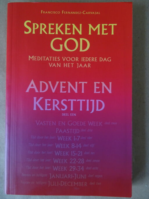 Alternative view of Francisco Fernández-Carvajal Spreken met God Meditaties Advent en kersttijd
