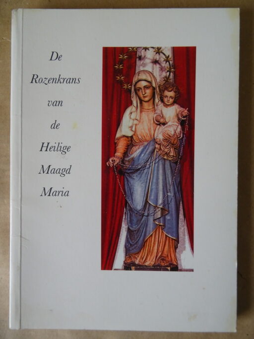 M. P. van Blijswijk De Rozenkrans van de Heilige Maagd Maria