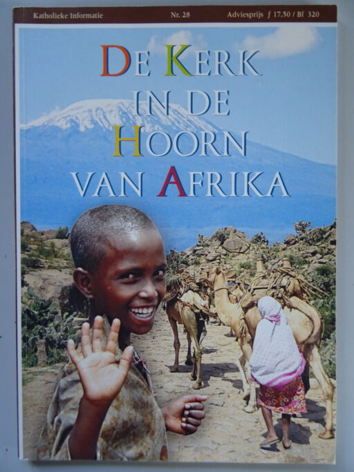 Katholieke Informatie Nr. 28 De Kerk in de Hoorn van Afrika