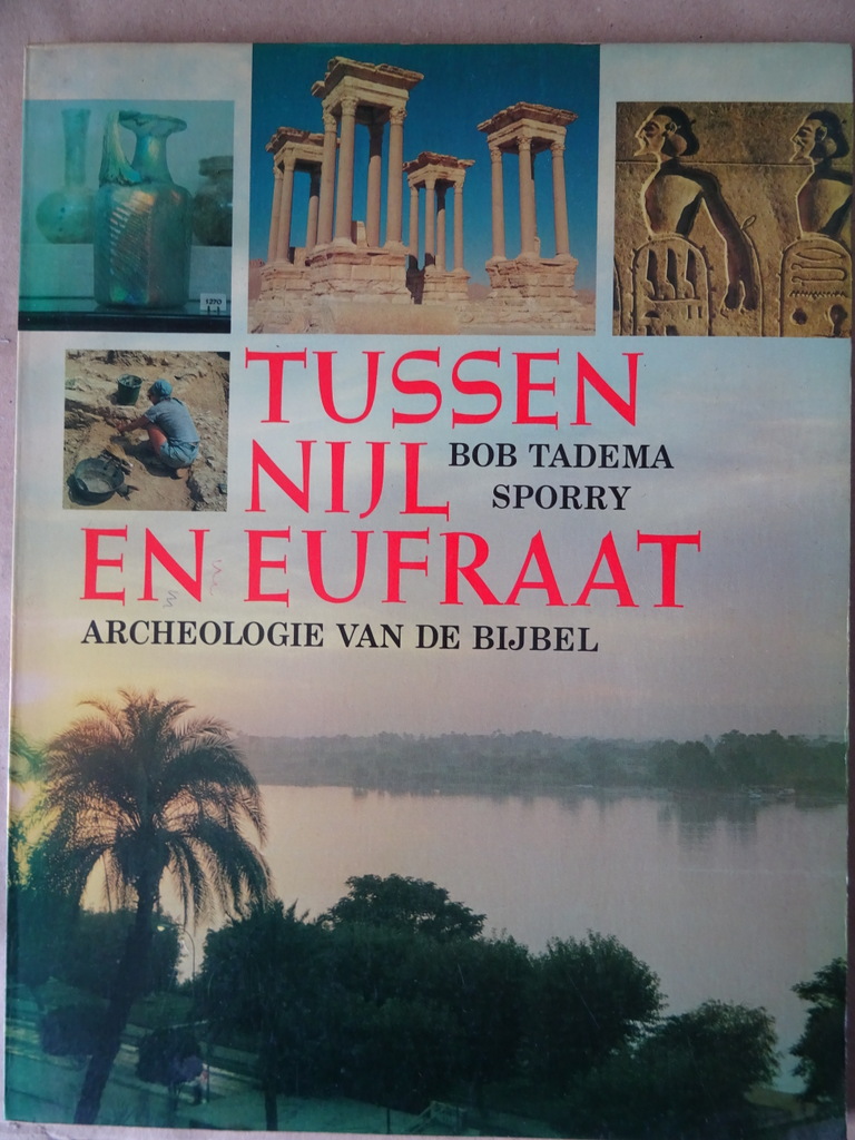 Bob Tadema Sporry Tussen Nijl en Eufraat