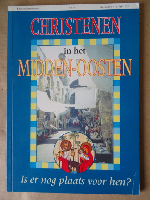 Katholieke Informatie Nr. 19 Christenen in het Midden-Oosten