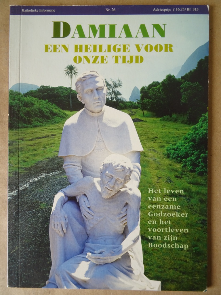 Katholieke Informatie Nr. 26 Damiaan een Heilige voor onze tijd