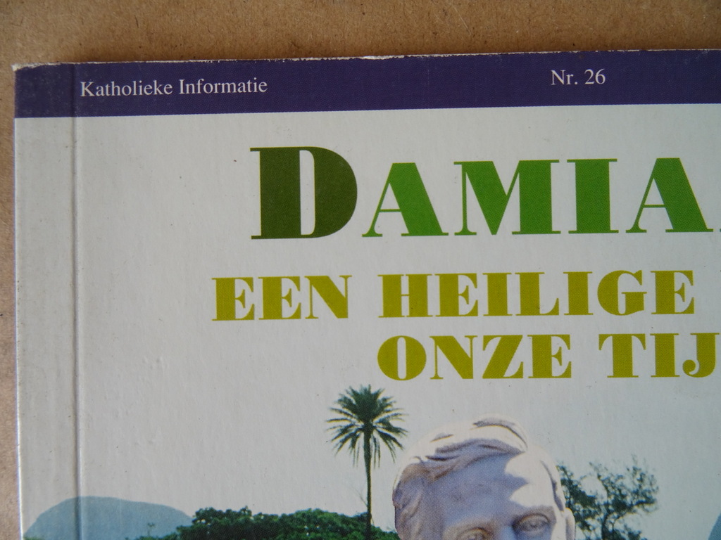 Katholieke Informatie Nr. 26 Damiaan een Heilige voor onze tijd - Afbeelding 2