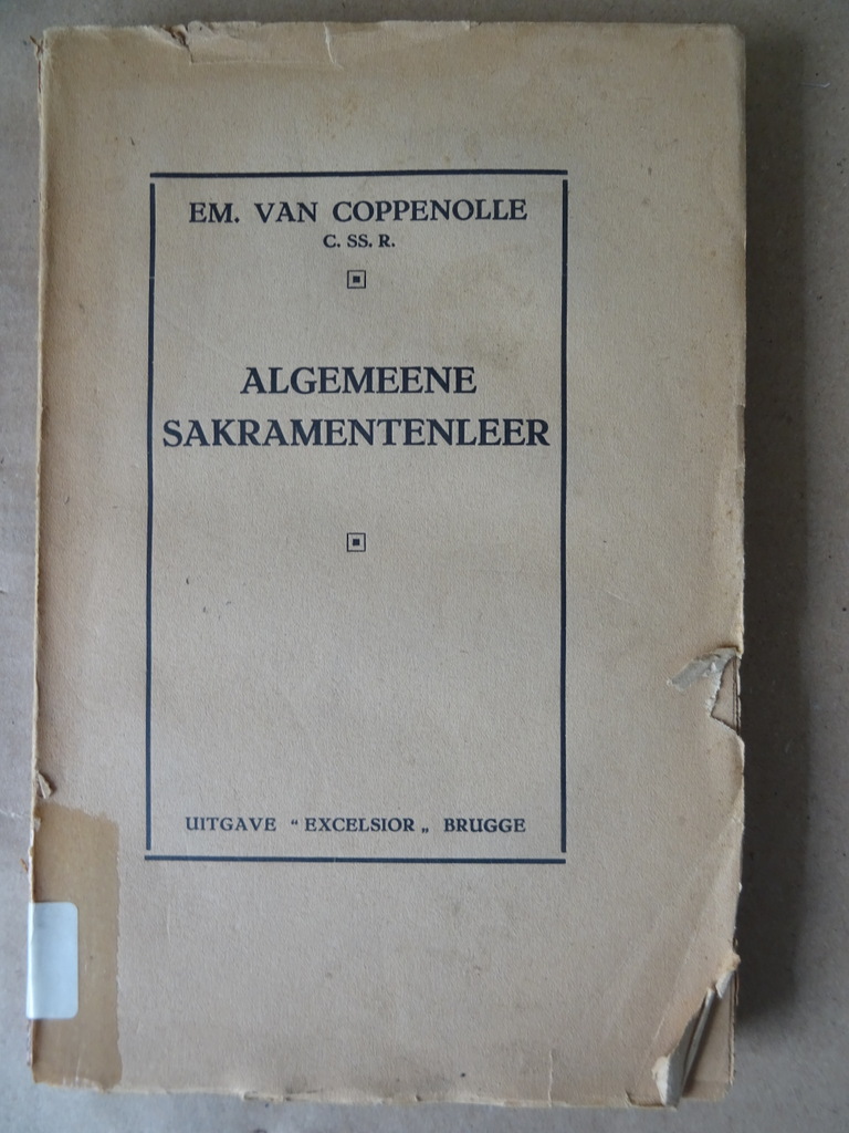 EM. Van Coppenolle C.SS.R. Algemeene Sakramentenleer