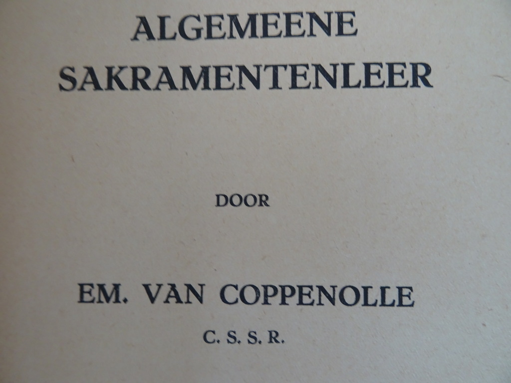 EM. Van Coppenolle C.SS.R. Algemeene Sakramentenleer - Afbeelding 5