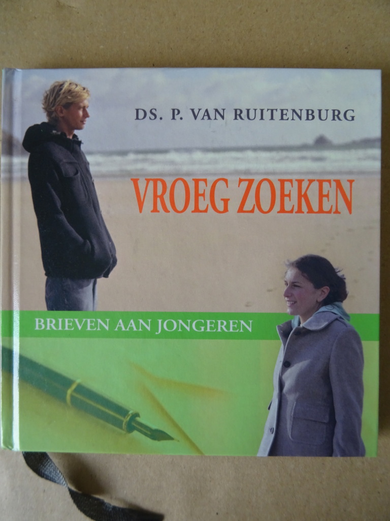 Ds. P. Van Ruitenburg Vroeg zoeken Brieven aan jongeren