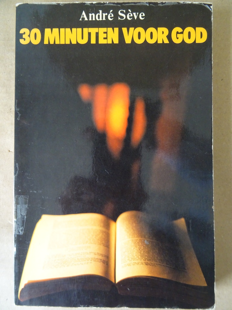 André Sève 30 Minuten voor God