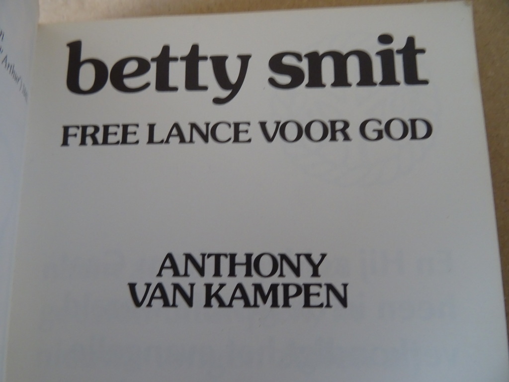 Anthony van Kampen Betty Smit Freelance voor God - Afbeelding 5