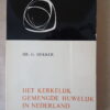 Dr. G. Dekker Het kerkelijk gemengde huwelijk in Nederland