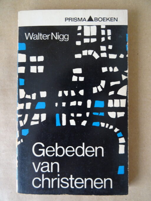 Walter Nigg Gebeden van christenen