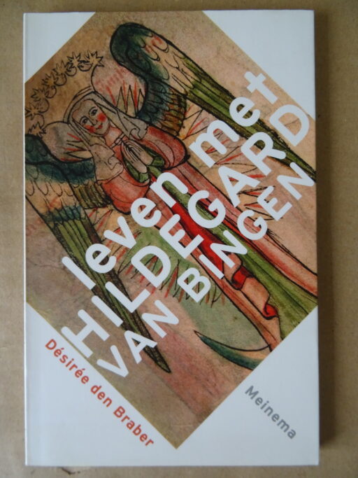 Désirée den Braber Leven met Hildegard van Bingen