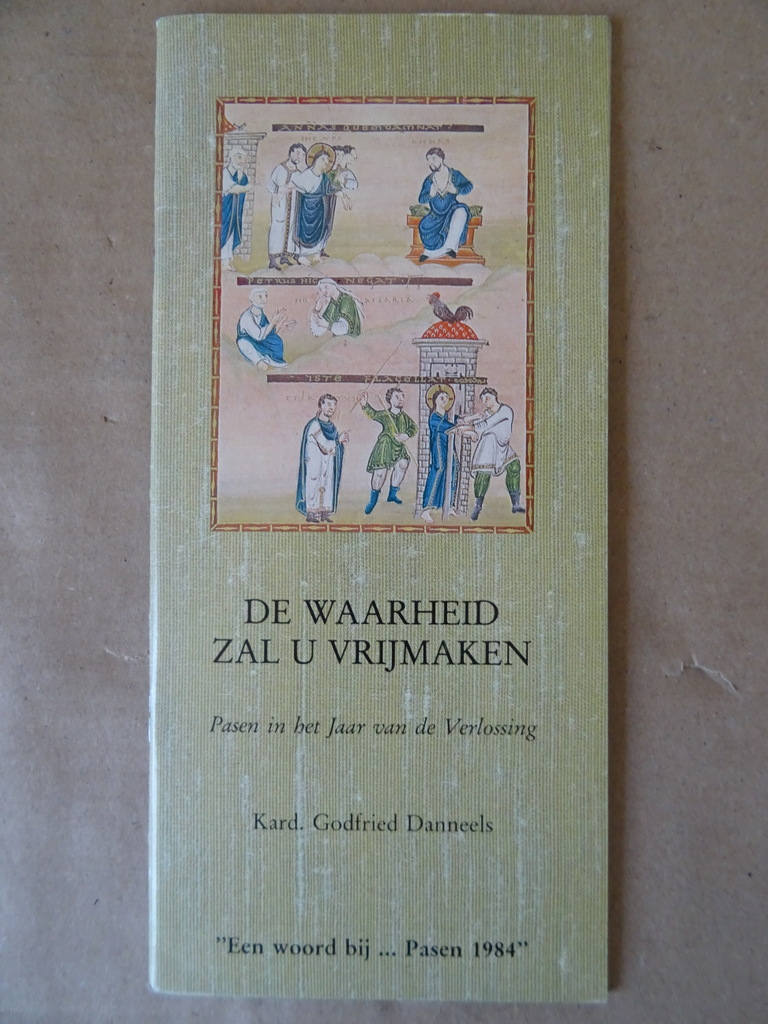Kard. Godfried Danneels De Waarheid zal u vrij maken