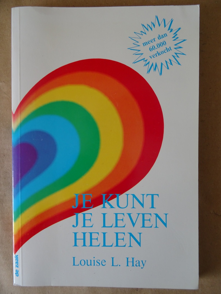 Louise L. Hay Je kunt je leven helen