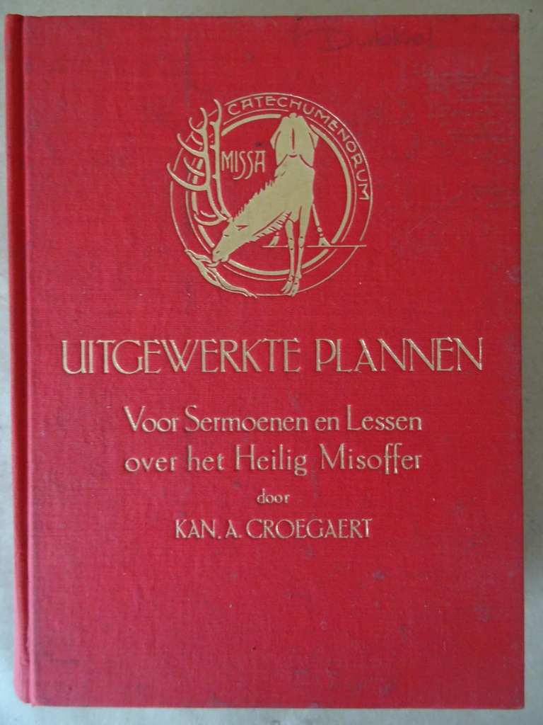 Z. E. H. Kan. A. Croegaert Uitgewerkte plannen voor sermoenen en lessen