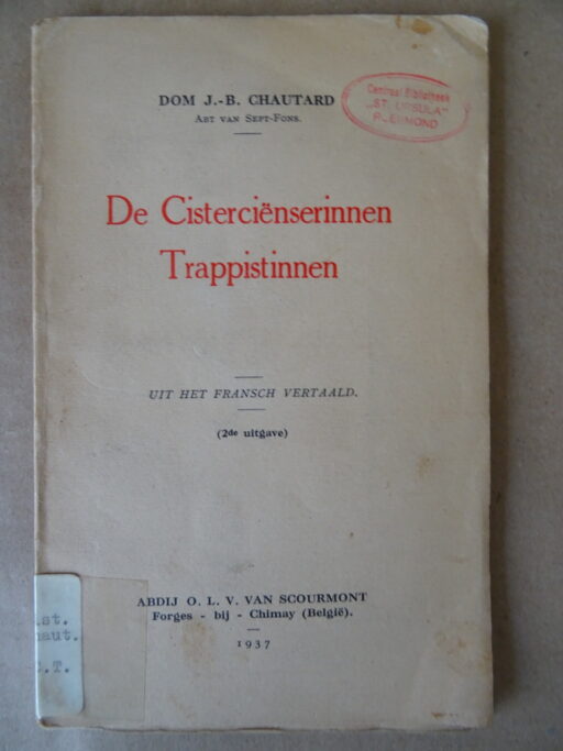 Dom. J. B. Chautard De Cisterciënserinnen Trappistinnen