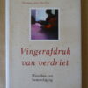Manu Keirse Vingerafdruk van verdriet Woorden van bemoediging