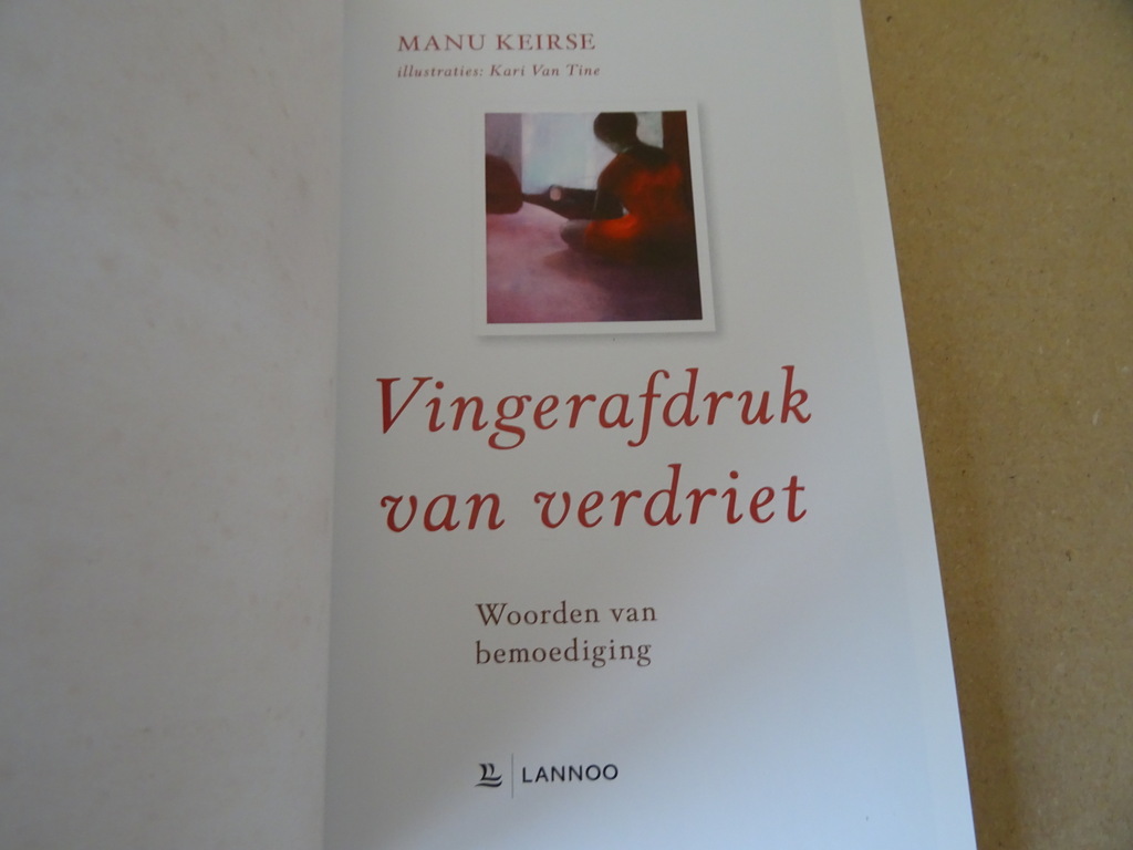 Manu Keirse Vingerafdruk van verdriet Woorden van bemoediging - Afbeelding 4