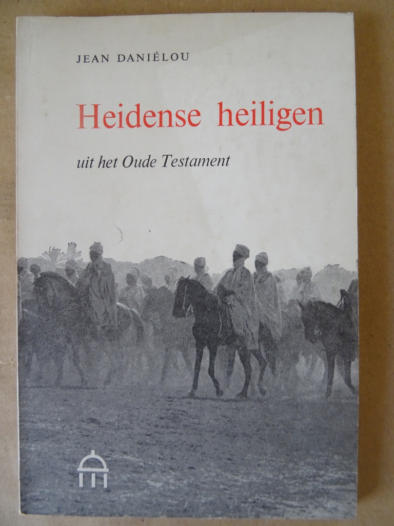 Jean Daniélou Heidense heiligen uit het Oude Testament