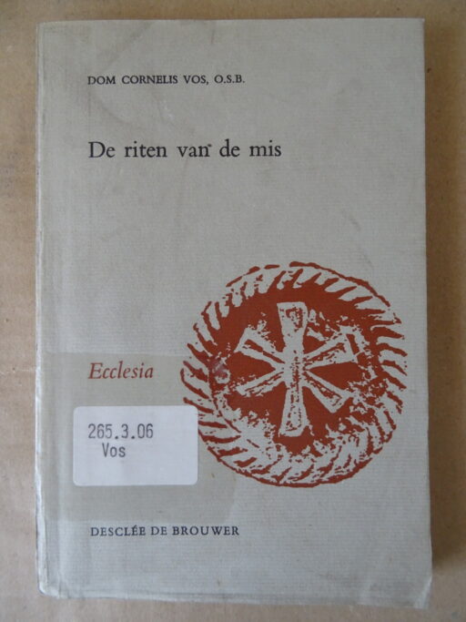 Dom. Cornelis Vos o.s.b. De riten van de mis