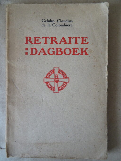 Gelukz. Claudius de la Colombière Retraite dagboek