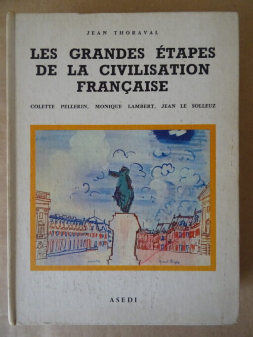 Jean Thoraval Les grandes étapes de la civilisation Française