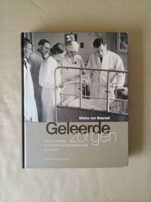 Mieke van Baarsel Geleerde zorgen